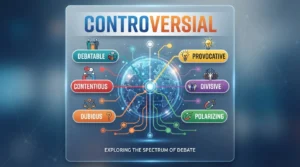 synonyms for controversial